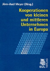 Kooperationen von kleinen und mittleren Unternehmen in Europa