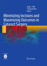 Minimizing Incisions and Maximizing Outcomes in Cataract Surgery