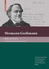 Hermann Graßmann - Roots and Traces