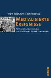 Medialisierte Ereignisse