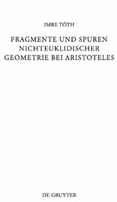 Fragmente und Spuren nichteuklidischer Geometrie bei Aristoteles