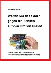 Wetten Sie doch auch gegen die Banken auf den Großen Crash!