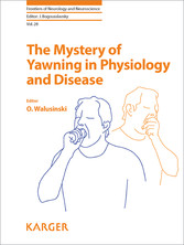 The Mystery of Yawning in Physiology and Disease