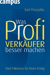 Was Profi-Verkäufer besser machen