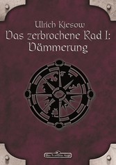 DSA 56: Das zerbrochene Rad 1 - Dämmerung