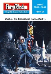 Perry Rhodan-Paket 21: Die Kosmische Hanse (Teil 1)