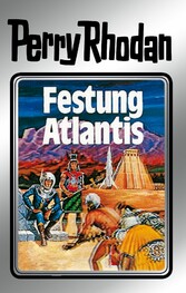 Perry Rhodan 8: Festung Atlantis (Silberband)