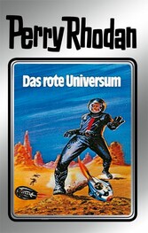 Perry Rhodan 9: Das rote Universum (Silberband)