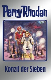 Perry Rhodan 74: Konzil der Sieben (Silberband)