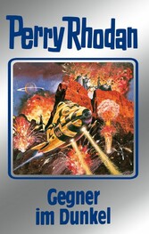 Perry Rhodan 90: Gegner im Dunkel (Silberband)