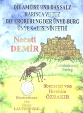 Die Ameise und das Salz & Die Eroberung der Ünye-Burg