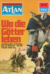 Atlan 79: Wo die Götter leben