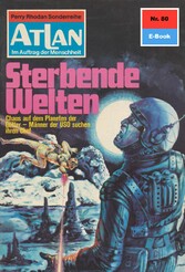 Atlan 80: Sterbende Welten