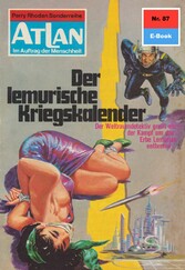 Atlan 87: Der lemurische Kriegskalender