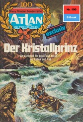 Atlan 100: Der Kristallprinz