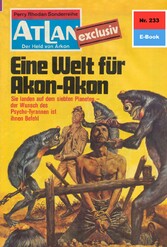 Atlan 233: Eine Welt für Akon-Akon