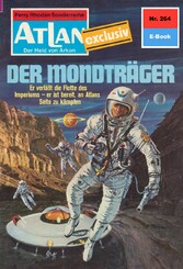 Atlan 264: Der Mondträger