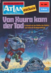 Atlan 289: Von Xuura kam der Tod