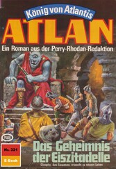 Atlan 321: Das Geheimnis der Eiszitadelle