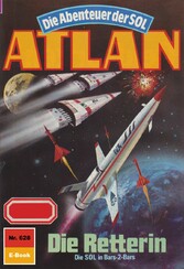 Atlan 628: Die Retterin