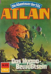 Atlan 575: Das Hypno-Bewußtsein