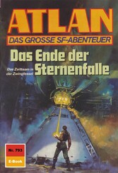 Atlan 793: Das Ende der Sternenfalle