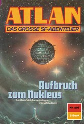 Atlan 806: Aufbruch zum Nukleus