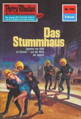 Perry Rhodan 702: Das Stummhaus