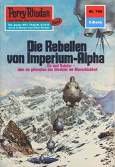 Perry Rhodan 704: Die Rebellen von Imperium-Alpha