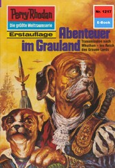 Perry Rhodan 1217: Abenteuer im Grauland