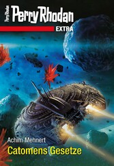 Perry Rhodan-Extra: Catomens Gesetze