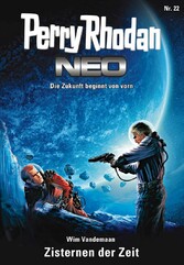 Perry Rhodan Neo 22: Zisternen der Zeit