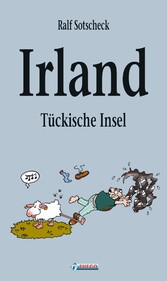 Irland - Tückische Insel