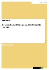 Geldpolitische Strategie und Instrumente der EZB