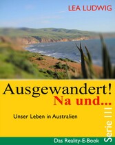 Ausgewandert! Na und ... (Serie III)