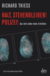 Halt, stehenbleiben! Polizei!