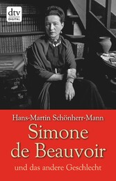 Simone de Beauvoir und das andere Geschlecht