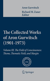 The Collected Works of Aron Gurwitsch (1901-1973)