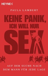 Keine Panik, ich will nur Sex