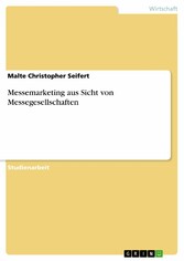 Messemarketing aus Sicht von Messegesellschaften