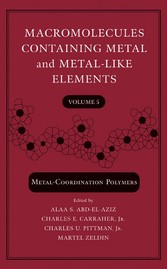 Macromolecules Containing Metal and Metal-Like Elements, Volume 5,