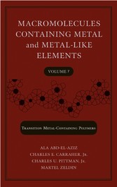 Macromolecules Containing Metal and Metal-Like Elements, Volume 7,