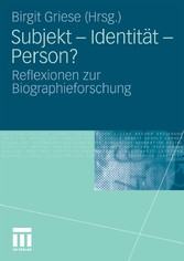 Subjekt - Identität - Person?