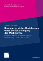 Kunden-Hersteller-Beziehungen unter Berücksichtigung des Marktklimas