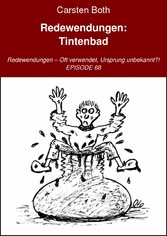 Redewendungen: Tintenbad