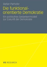 Die funktional-orientierte Demokratie