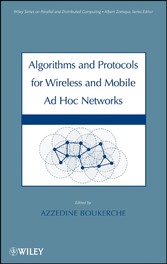 Algorithms and Protocols for Wireless, Mobile Ad Hoc Networks