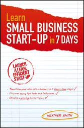 Learn Small Business Startup in 7 Days