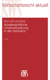 Arbeitsrechtliche Umstrukturierung in der Insolvenz