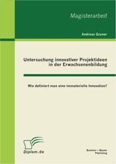 Untersuchung innovativer Projektideen in der Erwachsenenbildung